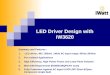 LED Driver Design with iW3620 Summary and Features : 1. LED driver, 40V, 350mA ; Wide AC input range: 90Vac-264Vac 2.For Isolated Applications 3.High Efficiency,
