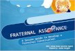 FRATERNAL ASSISTANCE A Secure guide to Develop a Fraternal Conversation