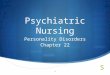 Psychiatric Nursing Personality Disorders Chapter 22 1