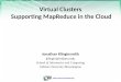 Https://portal.futuregrid.org Virtual Clusters Supporting MapReduce in the Cloud Jonathan Klinginsmith jklingin@indiana.edu School of Informatics and Computing