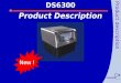 Product Description DS6300 New ! Product description