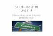 STEMFuse-HIM Unit 4 Education and Career Information