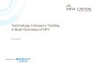 Technology Conquers Trading A Brief Overview of HFT Andrew Baker