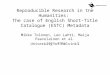 Reproducible Research in the Humanities: The case of English Short-Title Catalogue (ESTC) Metadata Mikko Tolonen, Leo Lahti, Maija Paavolainen et al. University