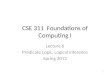 CSE 311 Foundations of Computing I Lecture 6 Predicate Logic, Logical Inference Spring 2013 1