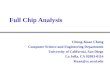 Full Chip Analysis Chung-Kuan Cheng Computer Science and Engineering Department University of California, San Diego La Jolla, CA 92093-0114 Kuan@cs.ucsd.edu