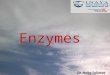 Enzymes Dr. Noha Soliman. Enzyme Regulation 1.Feedback control: Regulation process where the product of a series of enzyme-catalyzed reactions inhibits