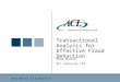 Transactional Analysis for Effective Fraud Detection Doug Burton ACL Services Ltd