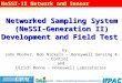 NeSSI - New Sampling Sensor Initiative by John Mosher, Bob Nickels – Honeywell Sensing & Control and Ulrich Bonne – Honeywell Laboratories NeSSI-II Network