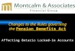 Changes to the Rules governing the Pension Benefits Act Affecting Ontario Locked-in Accounts
