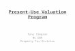 Present-Use Valuation Program Tony Simpson NC DOR Property Tax Division
