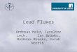 Lead Fluxes Andreas Held, Caroline Leck, Ian Brooks, Barbara Brooks, Sarah Norris