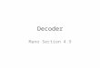 Decoder Mano Section 4.9. Outline Decoder Applications Verilog