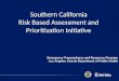Southern California Risk Based Assessment and Prioritization Initiative Emergency Preparedness and Response Program Los Angeles County Department of Public
