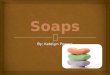 Soaps are made from fats and oils that react with lye ( sodium hydroxide )