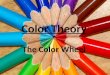Color Theory The Color Wheel. All About Color: Chroma Chroma This is the intensity, strength, or purity of a color. Squeezing paint directly from the