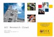 UCC Research Cloud Brian Clayton Boole Centre for Research in Informatics