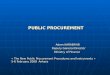 PUBLIC PROCUREMENT Adem KARABAYIR Deputy General Director Deputy General Director Ministry of Finance Ministry of Finance « The New Public Procurement