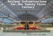 Infrastrucure presentation VZNERRAC PLENARY 11  Railway Infrastructure for the Twenty First Century John Amoore Network Rail and ERRAC