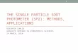 THE SINGLE PARTICLE SOOT PHOTOMETER (SP2): METHODS, APPLICATIONS BENJAMIN SUMLIN GRADUATE SEMINAR IN ATMOSPHERIC SCIENCES 24 MARCH, 2014 1