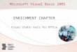 Microsoft Visual Basic 2005 ENRICHMENT CHAPTER Visual Studio Tools for Office