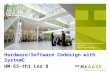 HM-ES-th1 Les 8 Hardware/Software Codesign with SystemC