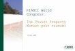 FIABCI World Congress: The Phuket Property Market post tsunami 29 May 2006