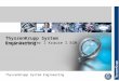 ThyssenKrupp System Engineering Corporate (without Divsion) ThyssenKrupp System Engineering Drauz Nothelfer I Krause I EGM