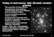 2 October 2001Astronomy 102, Fall 20011 Today in Astronomy 102: Einstein studies gravity  The principle of equivalence.  Gravitational time dilation,