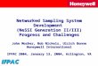Networked Sampling System Development (NeSSI Generation II/III) Progress and Challenges John Mosher, Bob Nickels, Ulrich Bonne Honeywell International
