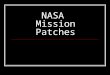 NASA Mission Patches. History of Mission Patches