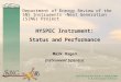Department of Energy Review of the SNS Instruments –Next Generation (SING) Project HYSPEC Instrument: Status and Performance Mark Hagen Instrument Scientist