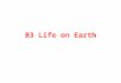 B3 Life on Earth. Adaptations and Variations A species is a group of organisms that can breed together to produce fertile offspring Species adapt to their
