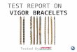 TEST REPORT ON VIGOR BRACELETS Tested By:. Spectro Analytical Labs Ltd. has formal Approvals from a large number of reputed organizations (National &