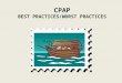 CPAP BEST PRACTICES/WORST PRACTICES. Explain Your CPAP Program…. Intake Process…. Who completes your intake? Customer Service Representatives Respiratory