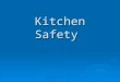 Kitchen Safety.  Use a stepstool to reach high cabinets.  Stepstools are under the sink in kitchen 5