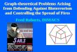 1 Graph-theoretical Problems Arising from Defending Against Bioterrorism and Controlling the Spread of Fires Fred Roberts, DIMACS