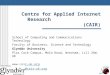 Centre for Applied Internet Research (CAIR) School of Computing and Communications Technology Faculty of Business, Science and Technology Glyndŵr University