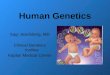 Human Genetics Sagi Josefsberg, MD Clinical Genetics Institue Kaplan Medical Center