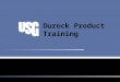 Durock Product Training. 2 Agenda Product information Packaging Industry overview Questions