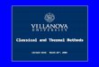 Lecture Date: March 26 th, 2008 Classical and Thermal Methods