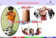 FAIRPLAYQUALITYCREATIVITY & INNOVATIONTEAMWORK Modicare Presents Well Strong & Smart
