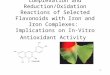 1 Complexation and Reduction/Oxidation Reactions of Selected Flavonoids with Iron and Iron Complexes: Implications on In-Vitro Antioxidant Activity