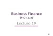 4-1 Business Finance (MGT 232) Lecture 19. 4-2 Cash Budget