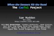 When the Sensors Hit the Road The CarTel Project Sam Madden MIT CSAIL  With Hari Balakrishnan, Vladimir Bychkovsky, Jakob Eriksson,