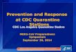 National Center for Emerging and Zoonotic Infectious Diseases Division of Global Migration and Quarantine CDC Los Angeles Quarantine Station Prevention