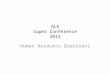 OLA Super Conference 2015 Human Resource Questions