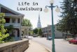 Life in Lewisburg. Fast Facts: Lewisburg is in Union County, Pennsylvania “Greater Lewisburg” is the Borough, East Buffalo Township, Kelly Township and