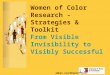 Women of Color Research - Strategies & Toolkit From Visible Invisibility to Visibly Successful ambar.org/WomenofColor