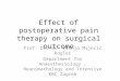 Effect of postoperative pain therapy on surgical outcome Prof. Dr. sc. Višnja Majerić Kogler Department for Anaesthesiology, Reanimathology and Intensive